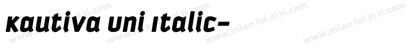 Kautiva Uni Italic字体转换